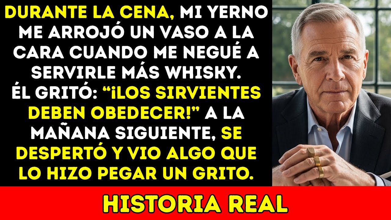 ¡En La Cena, Mi Yerno Me Tiró Un Vaso Porque Me Negué A Servirle Más Whisky!