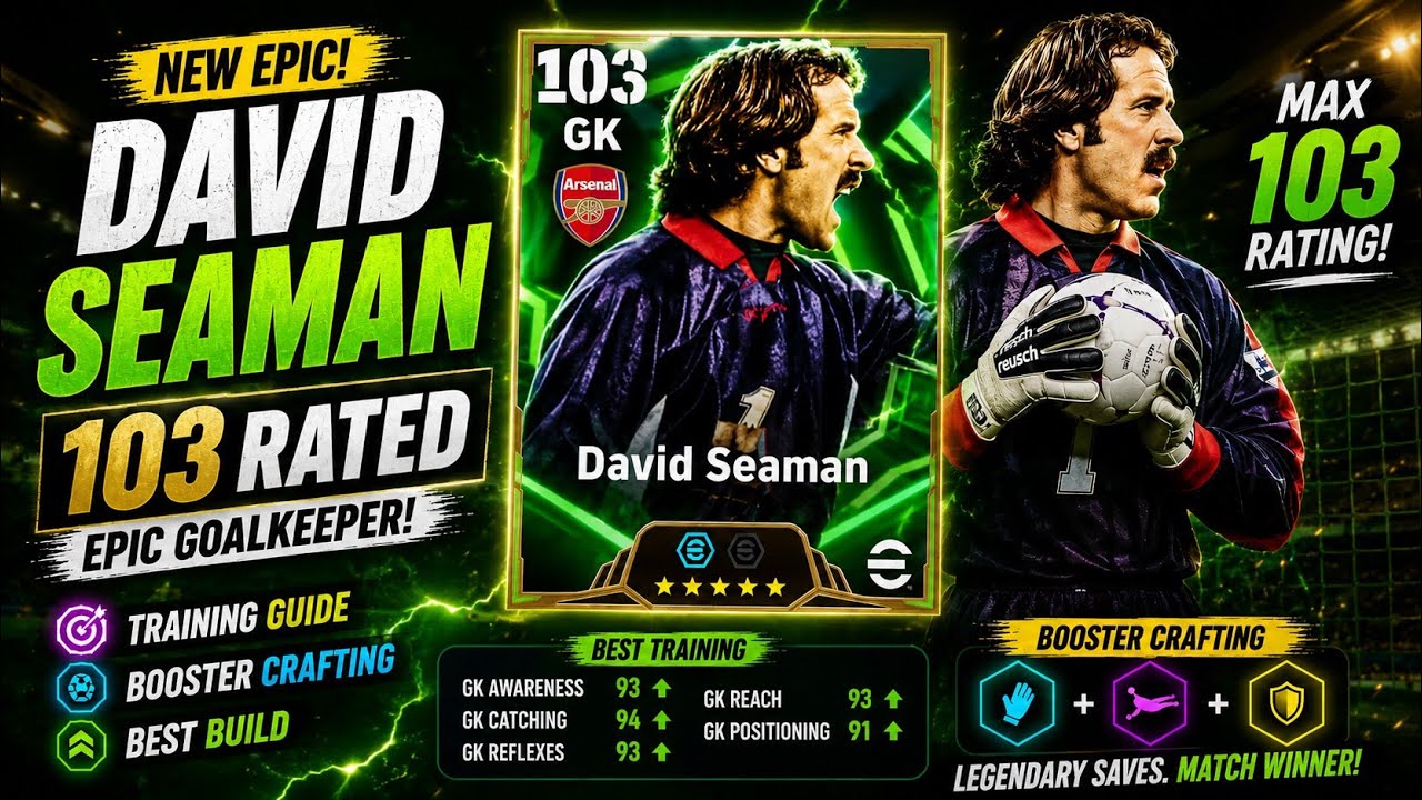 BEST GOALKEEPER BUILD! 103 Epic David Seaman Stat Breakdown & Training Guide (eFootball 2026)