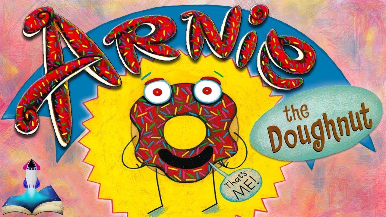 🍩 ARNIE THE DOUGHNUT cooked up by Laurie Keller : Kids Books Read Aloud
