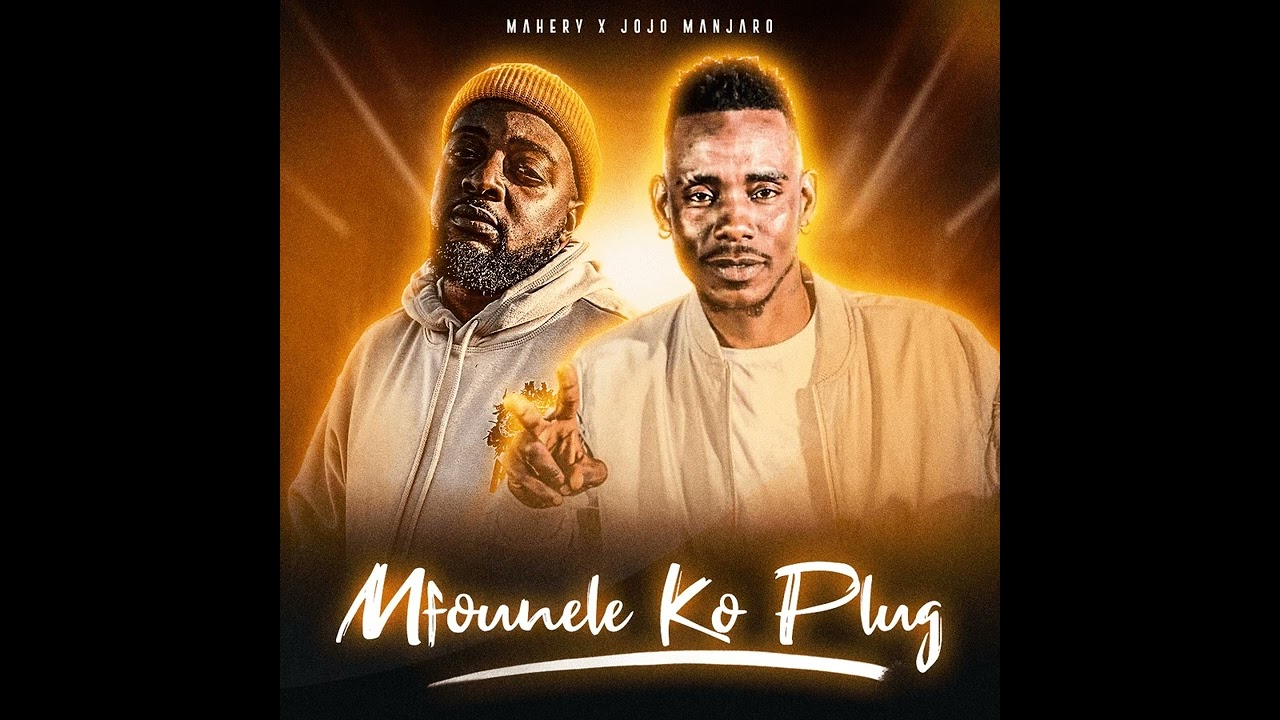 MFOUNELE KO PLUG (mahery and jojo manjaro)