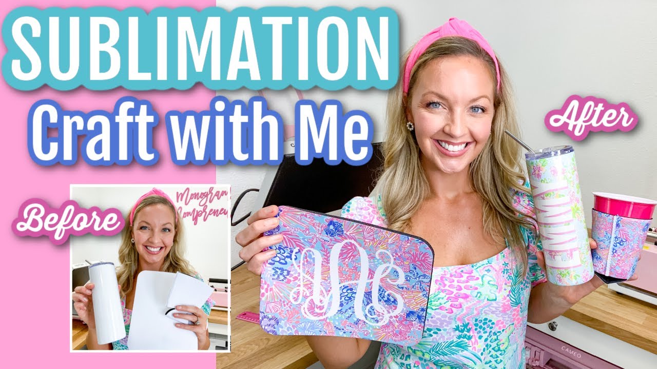 Sublimation Craft With Me: Make a Sublimation Mouse Pad, Personalized Tumbler, and Solo Cup Cooler