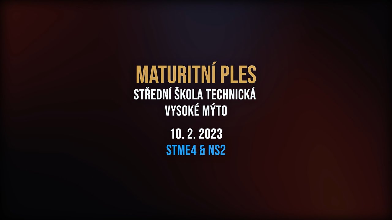 Maturitní ples STME4 & NS2 | Střední škola technická Vysoké Mýto | VIDEOKLIP