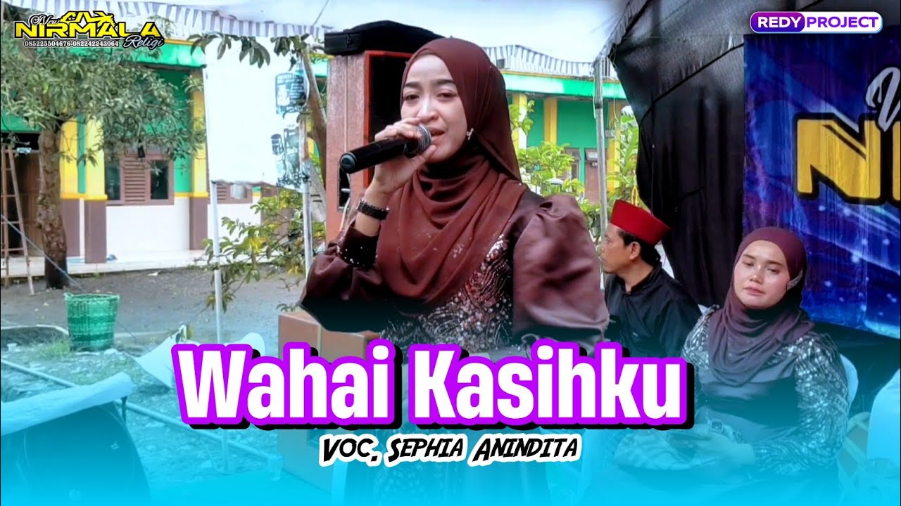 WAHAI KASIHKU - NEW NIRMALA RELIGI - Voc. SEPHIA ANINDITA - WEDDING RAFLINDA & ADI - DEMAK