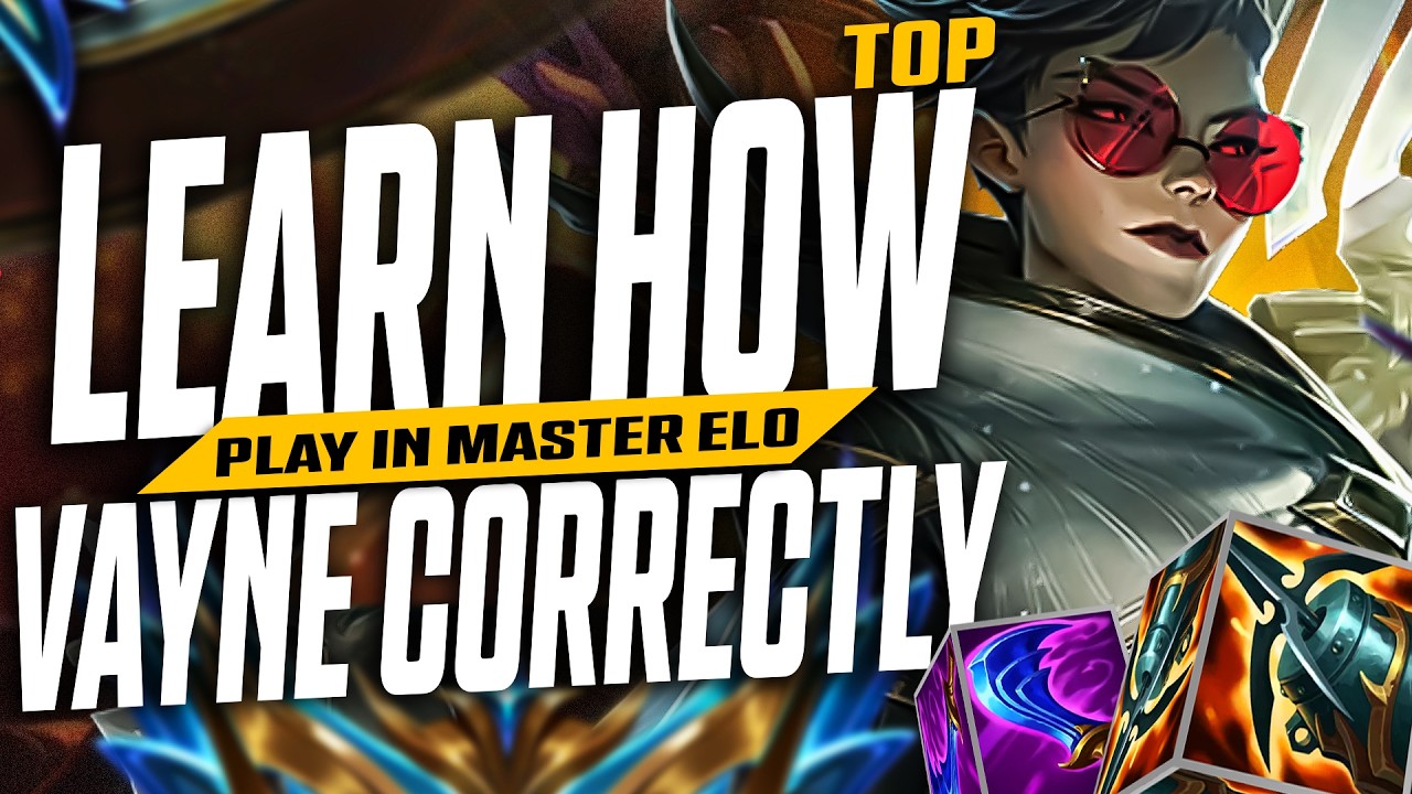 LEARN HOW TO PLAY VAYNE TOP CORRECTLY IN MASTERS ELO -  League of Legends Vayne Commentary