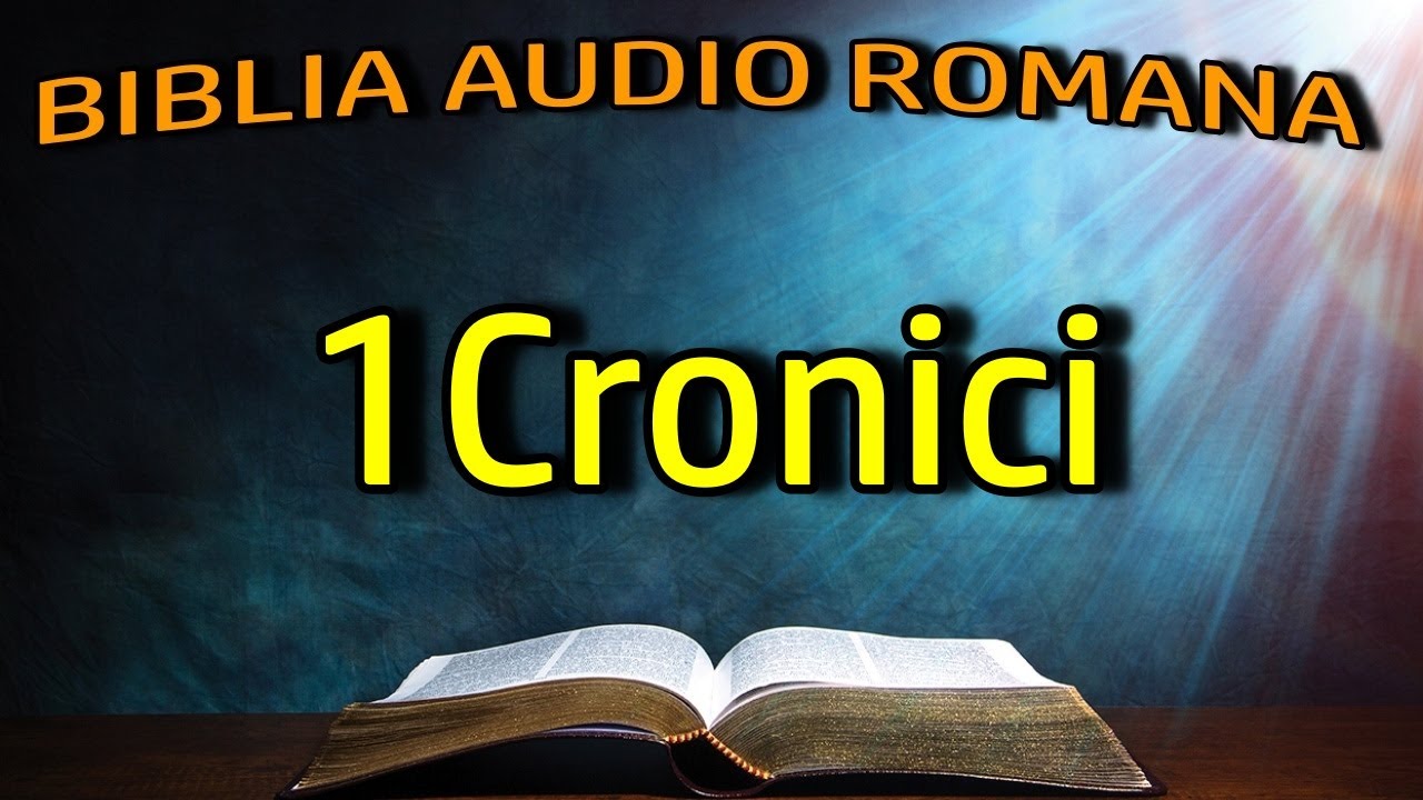 1Cronici - Vechiul Testament - Biblia Audio Romana
