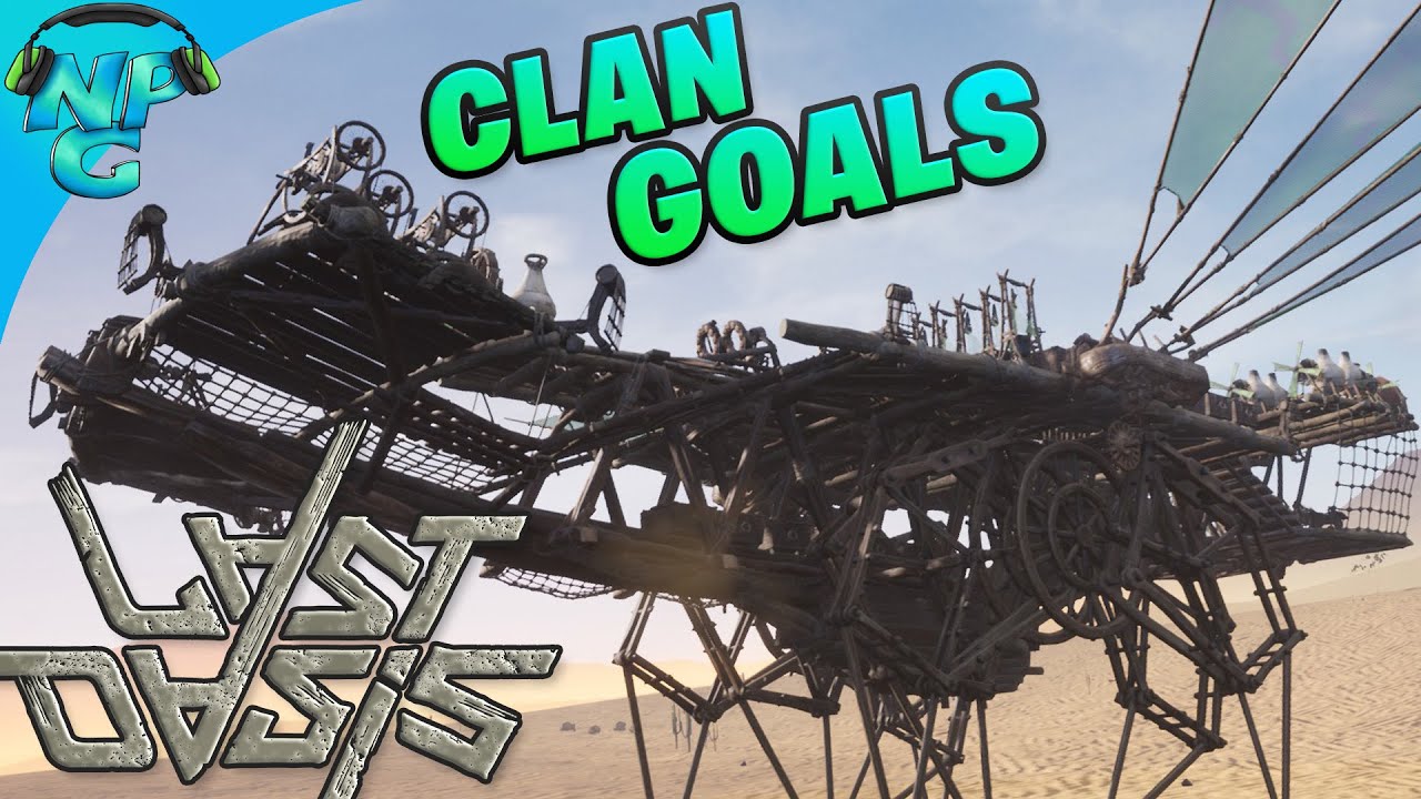 LAST OASIS - How You Know Your Clan has Made It in Last Oasis! Last Oasis Official E16