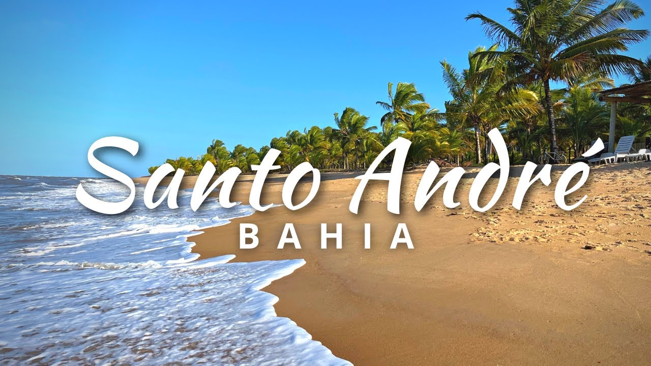 SANTO ANDR&Eacute;, Bahia: O que fazer na vila paradis&iacute;aca perto de Porto Seguro [4K]