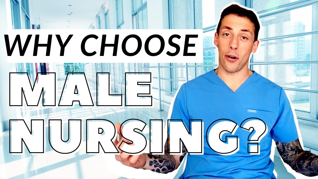 Why Become a Male Nurse