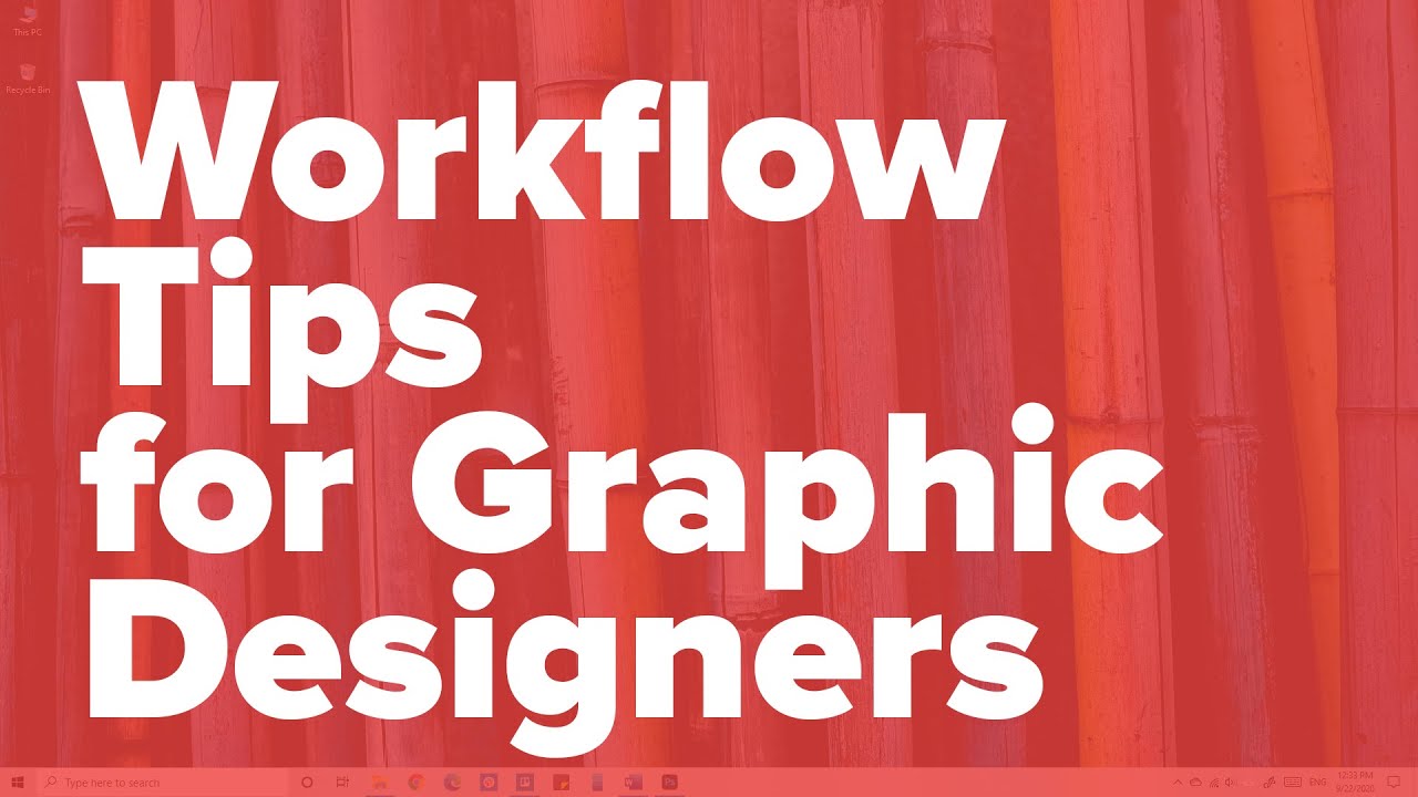 Workflow Improvements | Productivity Tips | Best Productivity Workflow Tips for Graphic Designers.