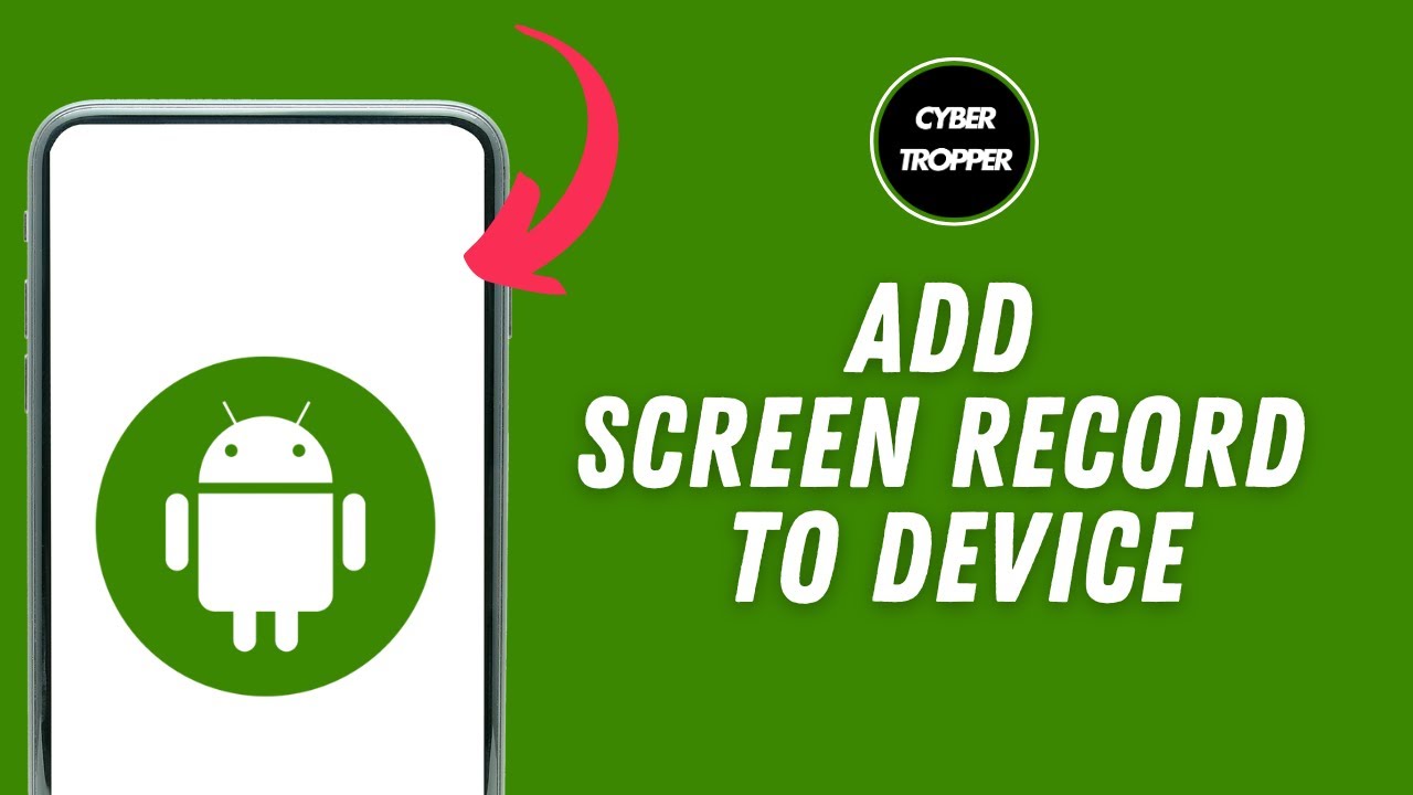 How to Add Screen Record on Android Device