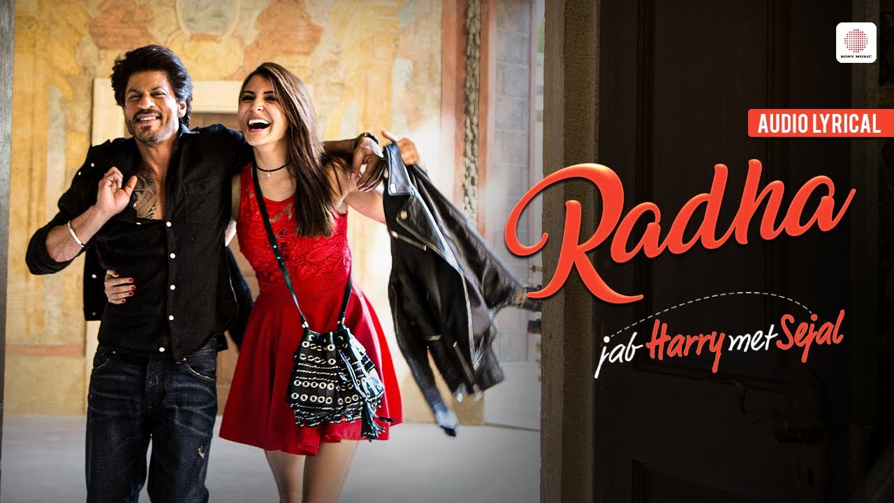 Radha - Audio Lyrical | Shah Rukh Khan | Anushka Sharma | Pritam | Imtiaz Ali | Jab Harry Met Sejal