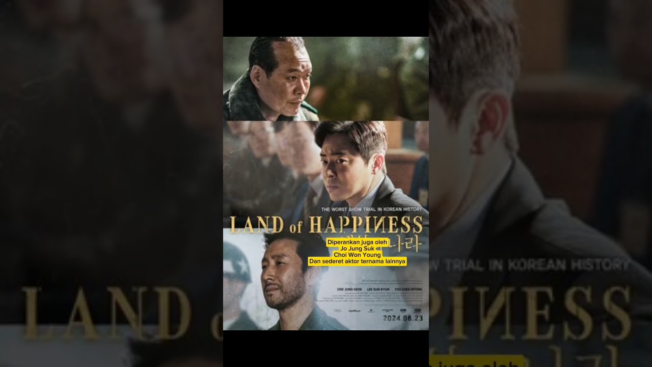Land of Happiness #leesunkyun#jojungsuk#choiwonyoung#film#korean#bioskop#movies
