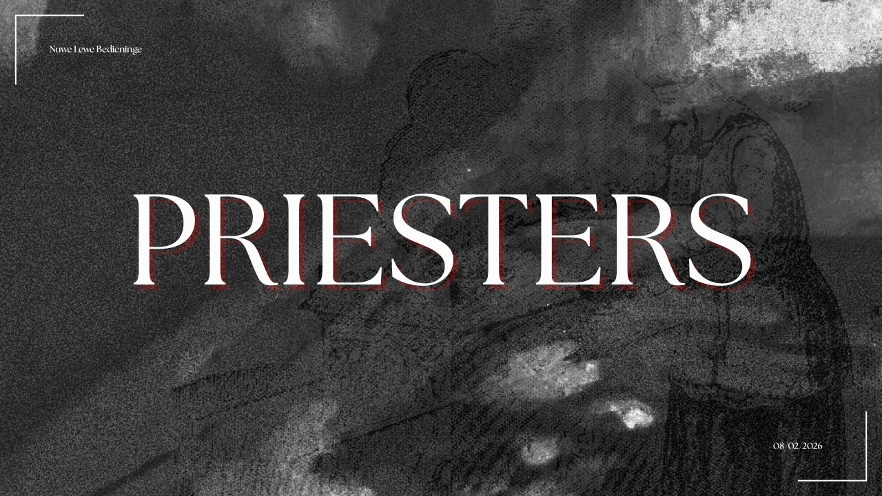 PRIESTERS - Sondag 8 Februarie 2026