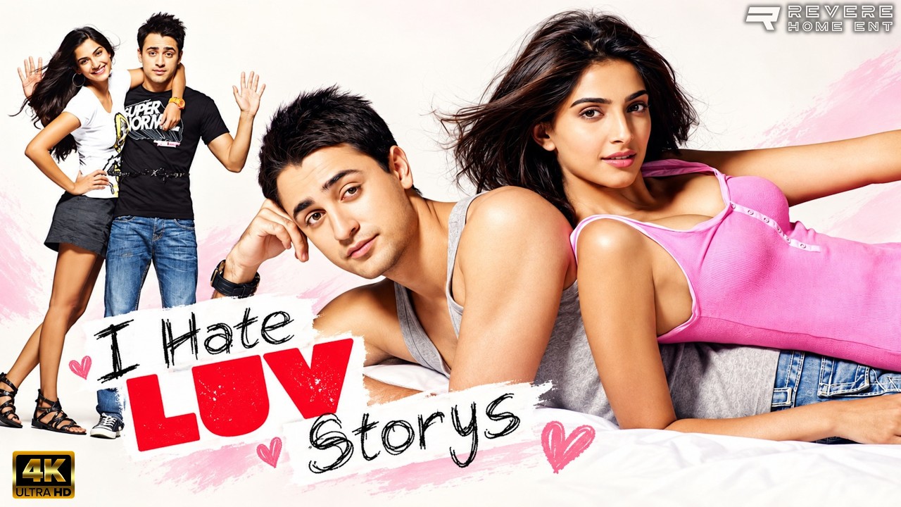 I Hate Luv Storys (2010) Full Movie | Imran Khan | Sonam Kapoor | Romantic Comedy | HD
