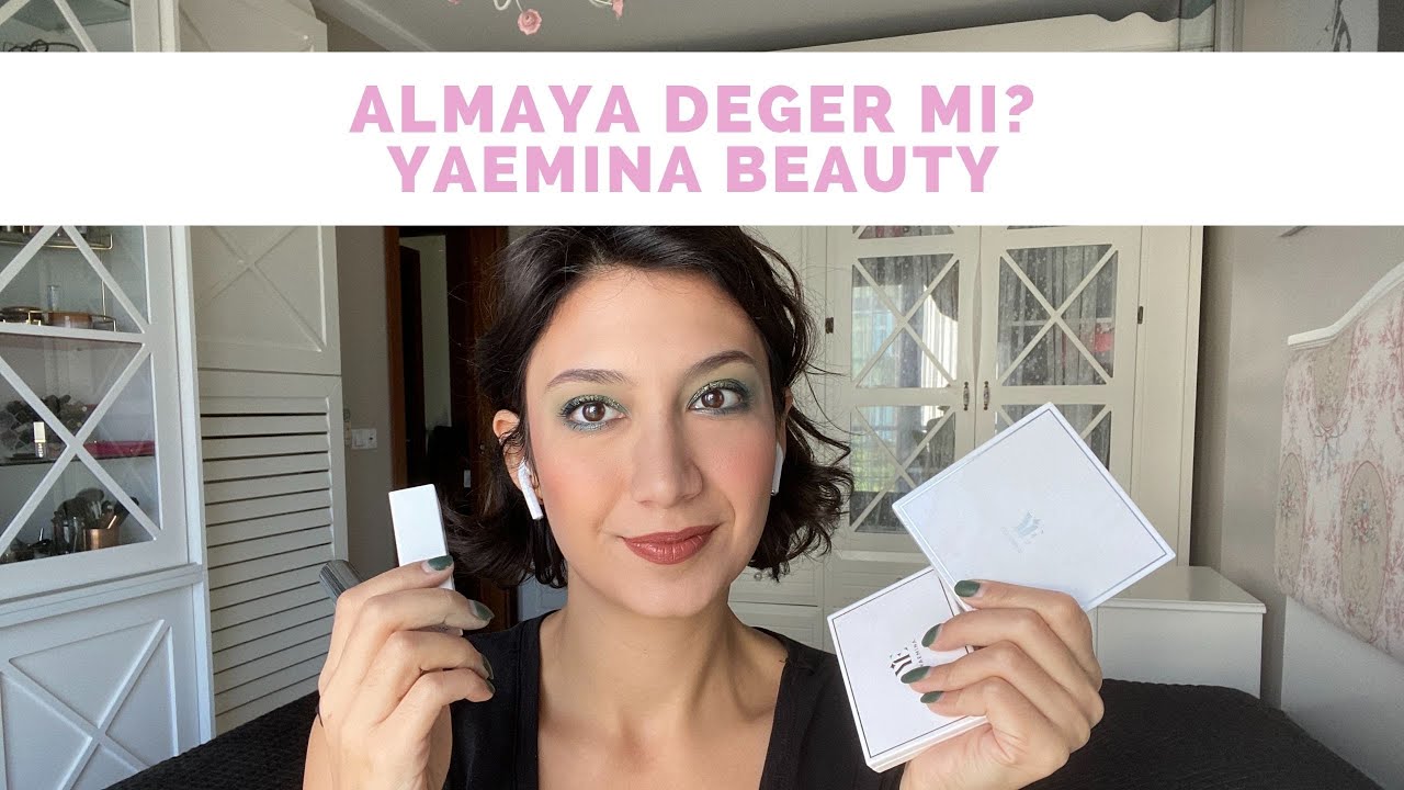 ALMAYA DEĞER Mİ? | YAEMINA BEAUTY
