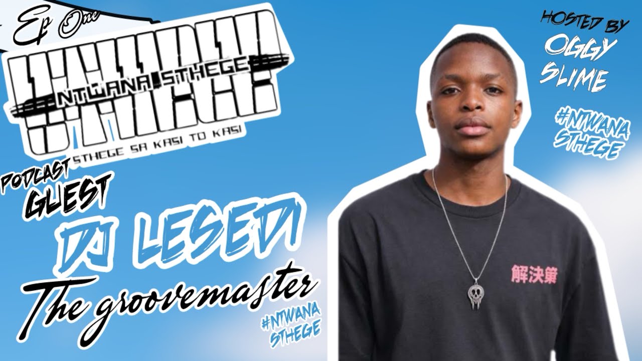 POD EP 01 WITH DJ LESEDI THE GROOVEMASTER