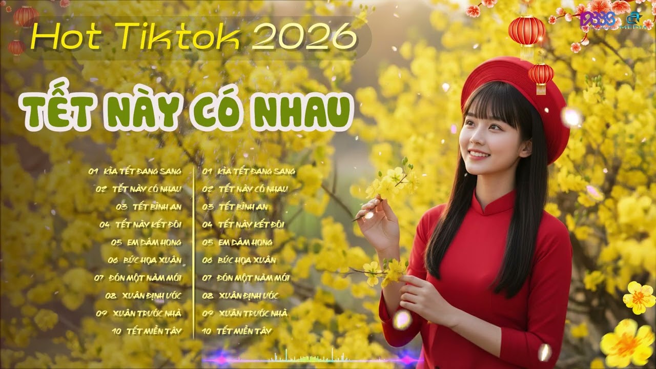 TUYỂN TẬP NHẠC TẾT 2026 | TẾT NÀY CÓ NHAU - CƯỚI TẾT - KÌA TẾT ĐANG SANG - NAL - PINKY VANH - HOA VŨ
