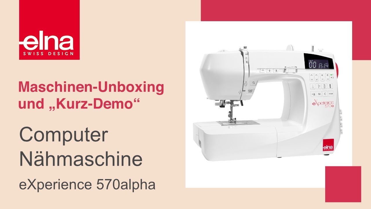 Unboxing - elna eXperience 570a | Elna Deutschland GmbH