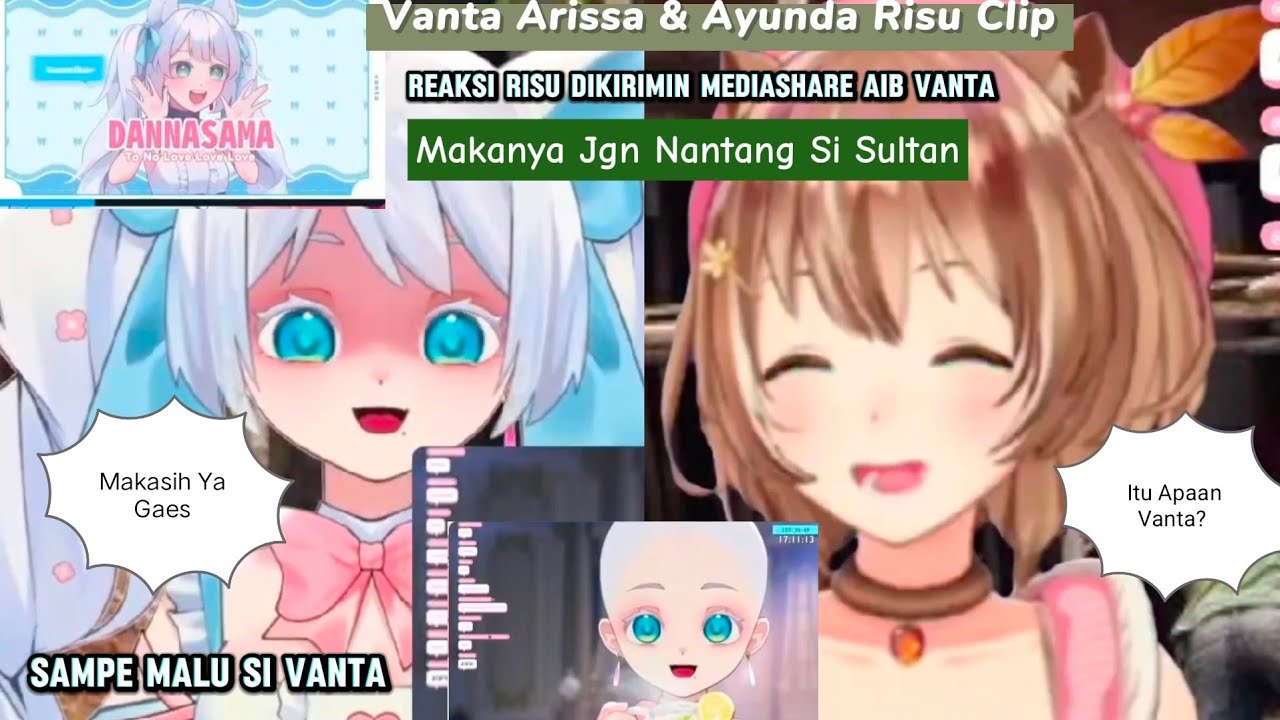 Vanta Arissa & Ayunda Risu Clip : Reaksi Risu Dikirimin Mediashare Aib Vanta