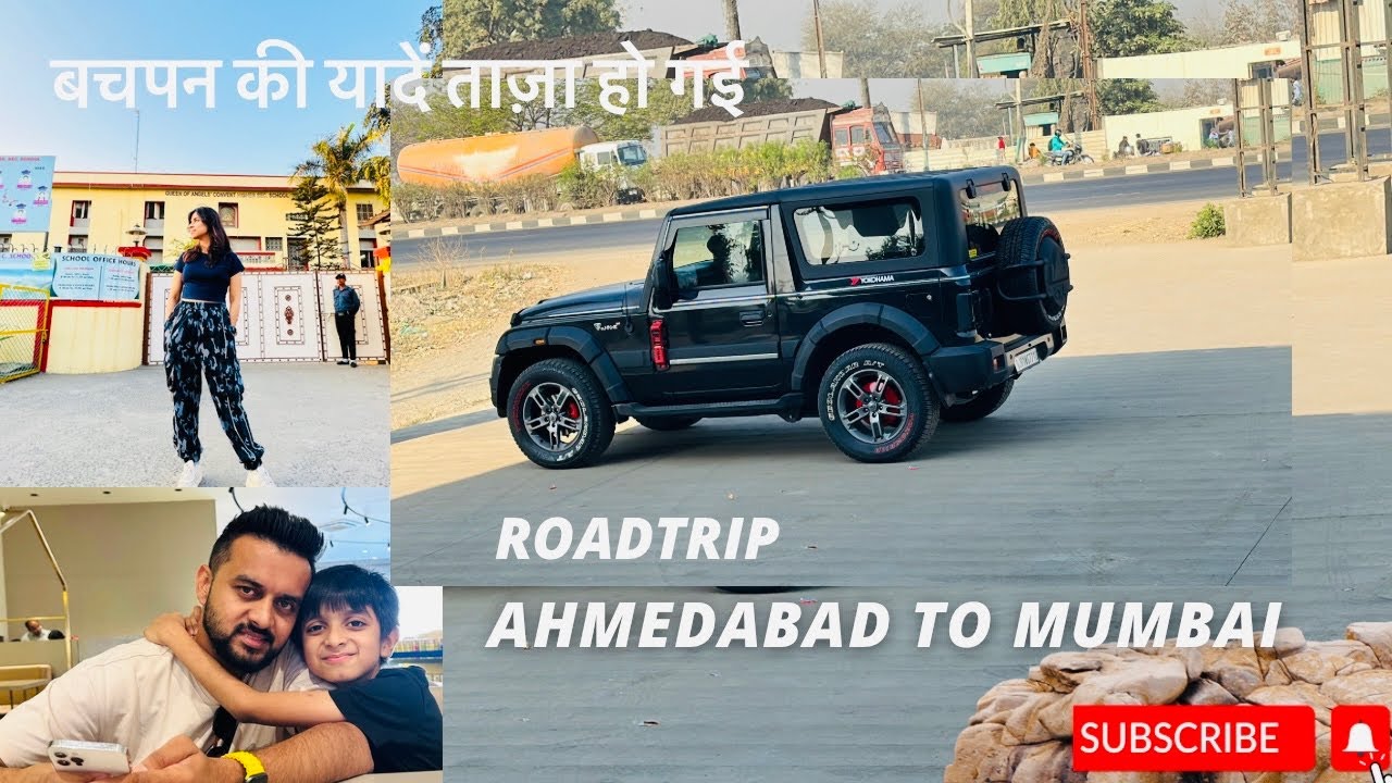 Ahmedabad-Mumbai-Roadtrip | School visit after 18yrs | Bharuch | Mumbai Trip Part 1 |  @TharMahindra