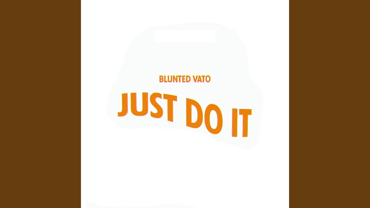 Just Do It