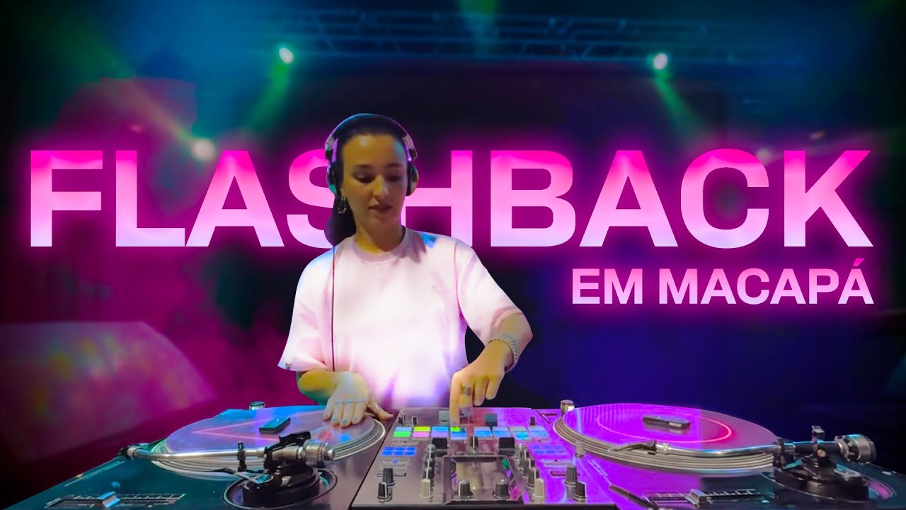 [4K] DJ Lisa Bueno Flashback Set em Macapá