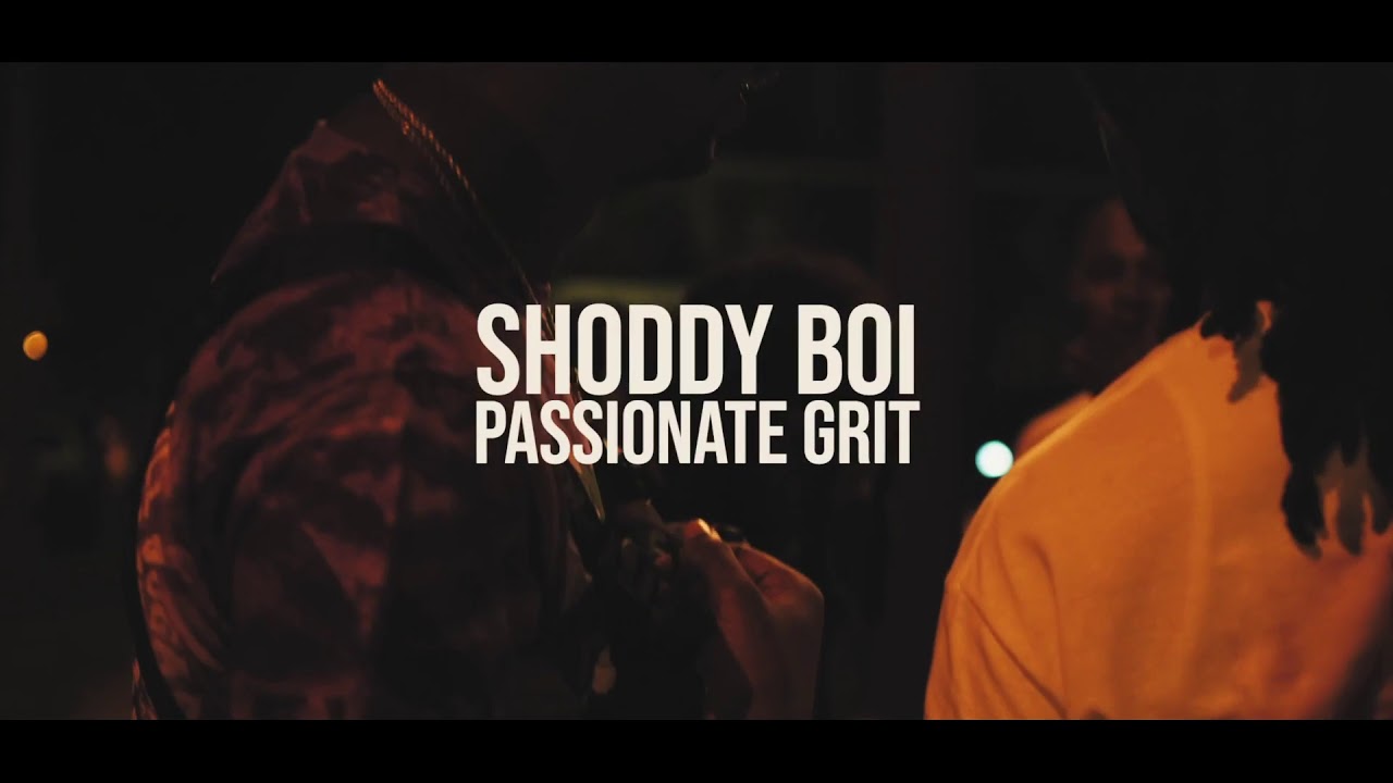 Shoddy Boi - Passionate Grit ***OFFICIAL VIDEO*** (Prod By Golden-I-95) Dir By Thakur Media