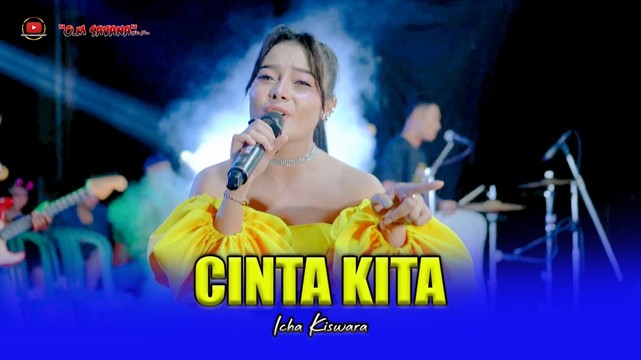CINTA KITA - ICHA KISWARA - OM SAVANA SAKJOSE
