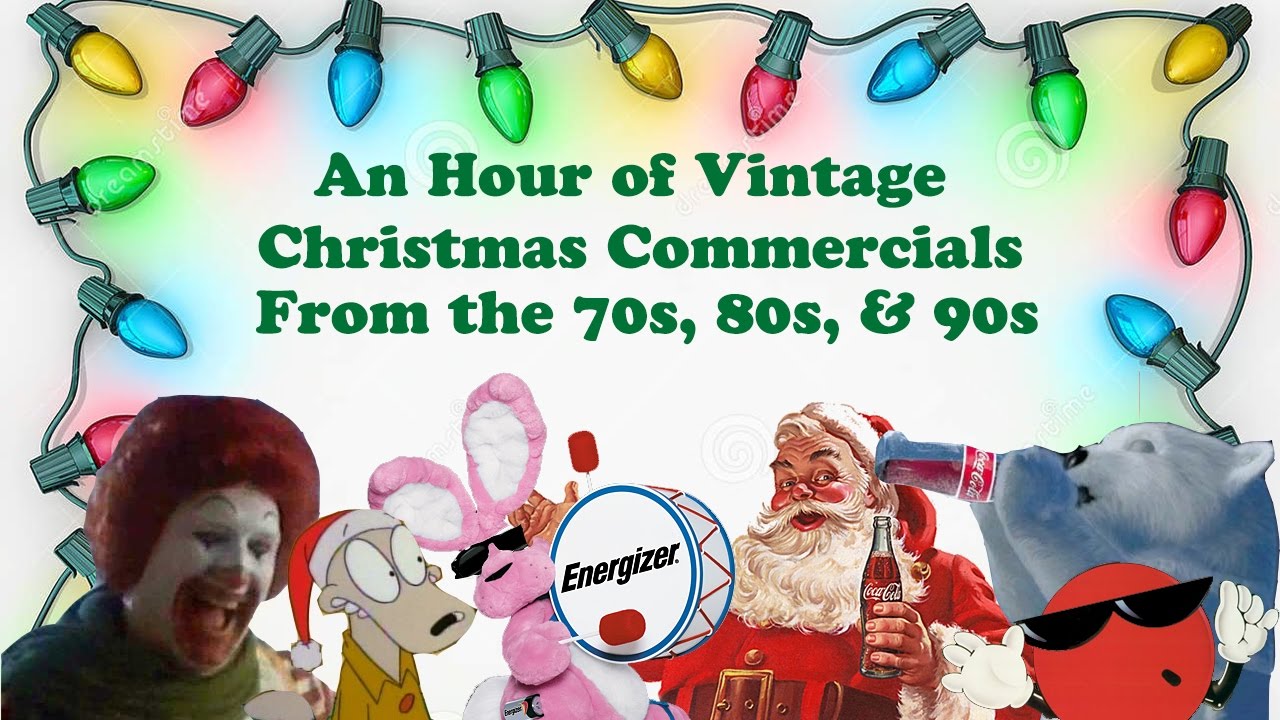 Volume 1: An Hour of Vintage Christmas Commercials from the 70s, 80s, and 90s