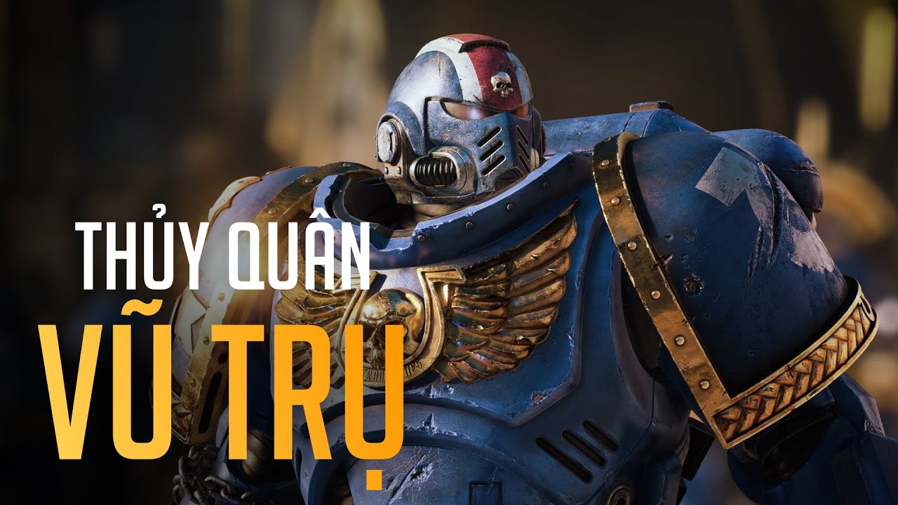 Tất Tần Tật Warhammer 40K: SPACE MARINE Trong 35 Phút