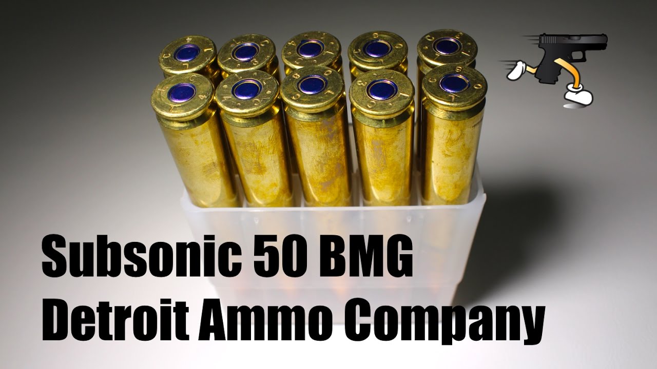 Subsonic 50 BMG Unboxing- Detroit Ammo Company