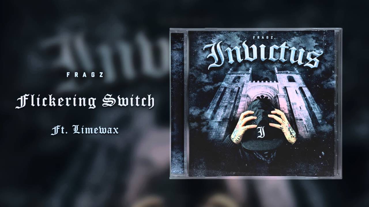 Fragz & Limewax - Flickering Switch