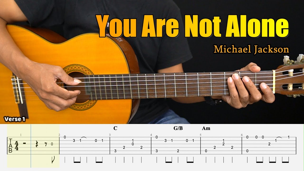 You Are Not Alone - Michael Jackson - Fingerstyle Guitar Tutorial + TAB & Lyrics