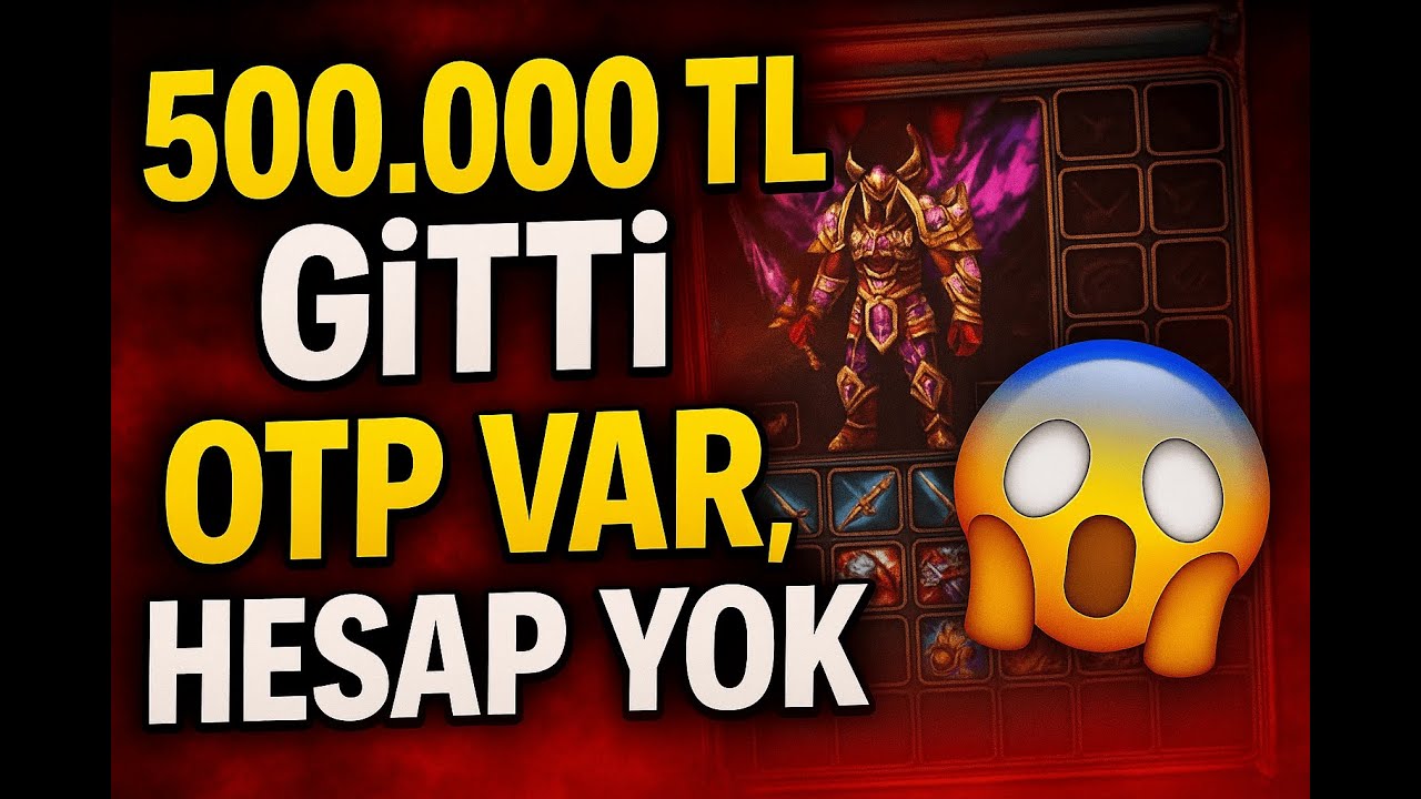 500.000 TL HIRSIZLIK !! HESAPLARIMIZ SOYULDU !! OTP NE İŞE YARIYOR ? KNİGHT ONLİNE'DA BUG MU BULUNDU