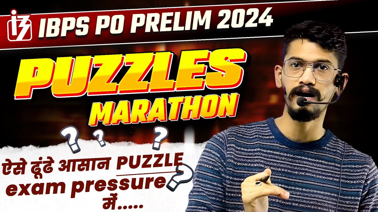 Puzzle Marathon for IBPS PO PRELIM 2024 | Reasoning for IBPS PO PRELIM 2024 | Yashraj Sir | Veteran