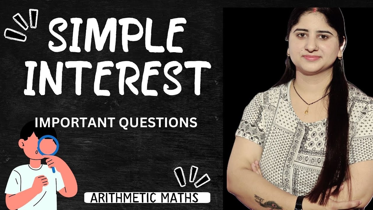 || SIMPLE INTEREST || IMPORTANT QUESTIONS|| COMPETITIVE EXAMS || SSC,BANKING || ARITHMETIC MATHS ||