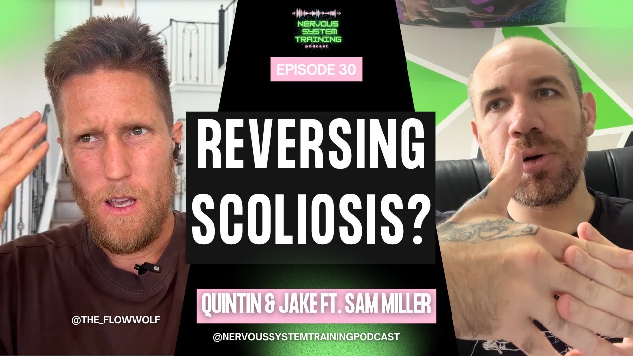 Reversing Scoliosis & Rebuilding Posture | Sam Miller “The Flow Wolf” | NSTP #30