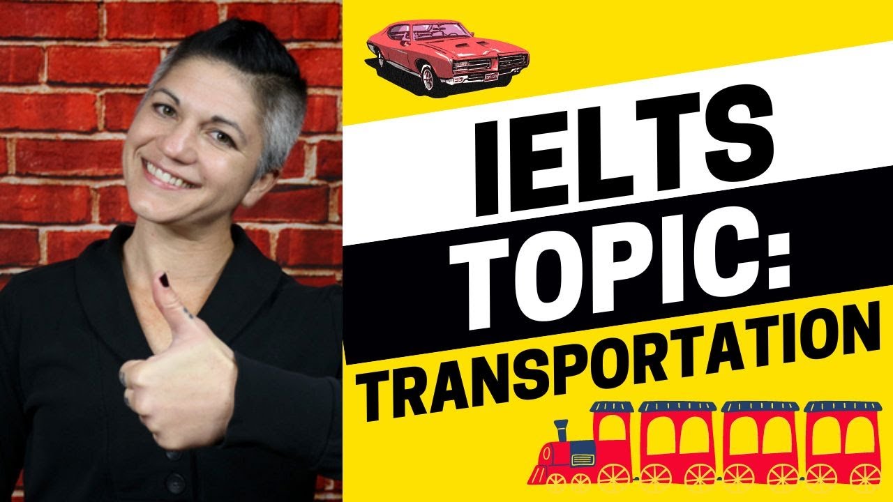 IELTS Speaking Topic!  How to Answer Questions About Transportation