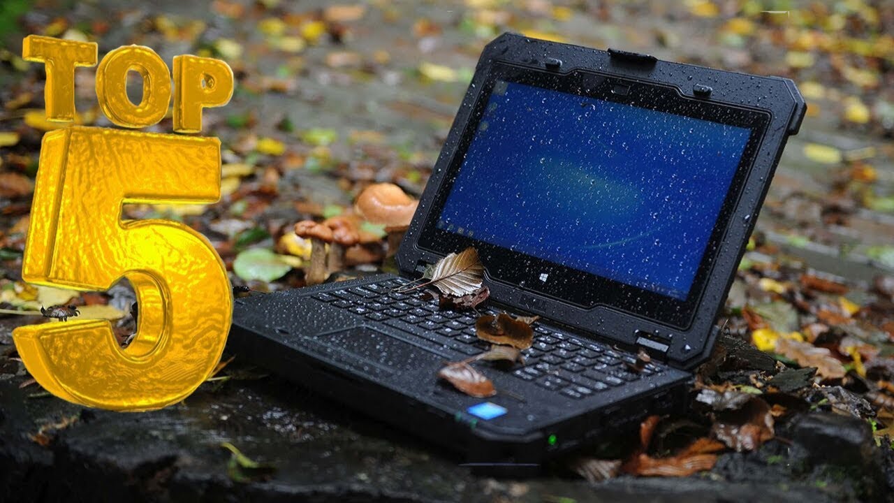 Top 5 Best Rugged Laptops - Laptops that could take a beating.