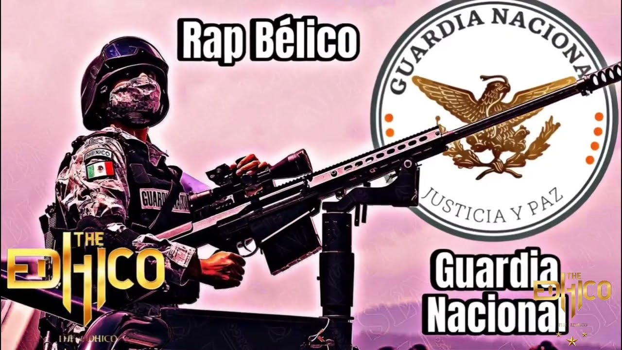 Guardia Nacional-The Edhico. (Rap Bélico)