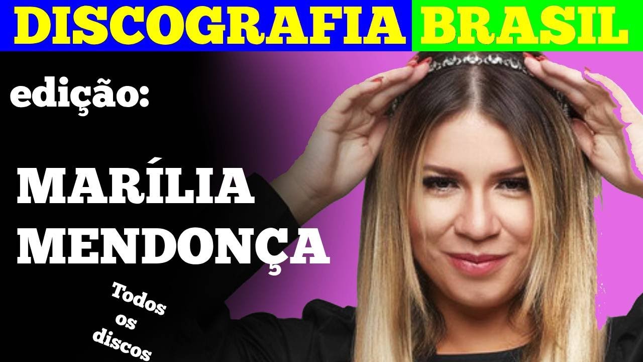 Discografia da Música Brasileira (Ed:  MARÍLIA MENDONÇA)