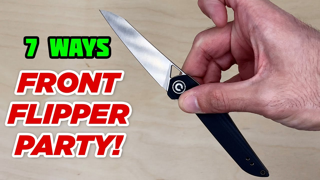 Opening a Front Flipper Knife 7 Different Ways