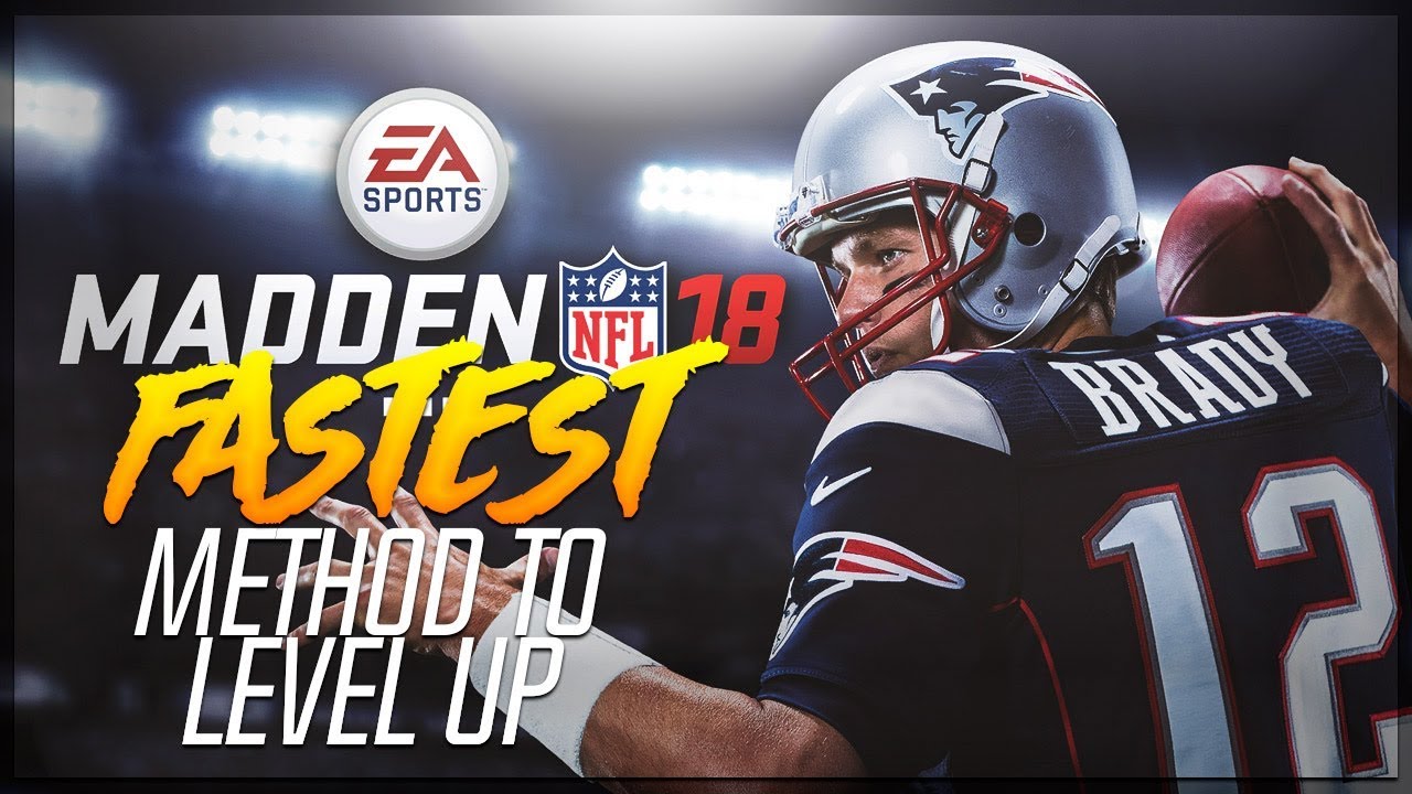 HOW TO LEVEL UP THE FASTEST IN MUT 18!! BEST METHODS TO LEVEL UP QUICKLY! | MADDEN 18 ULTIMATE TEAM