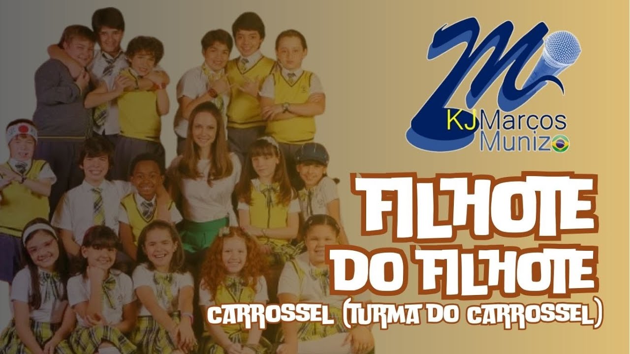 Carrossel (Turma do Carrossel)  Filhote do Filhote (Karaoke)