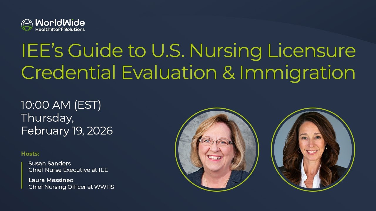 IEE&rsquo;s Guide to U.S. Nursing Licensure, Credential Evaluation & Immigration
