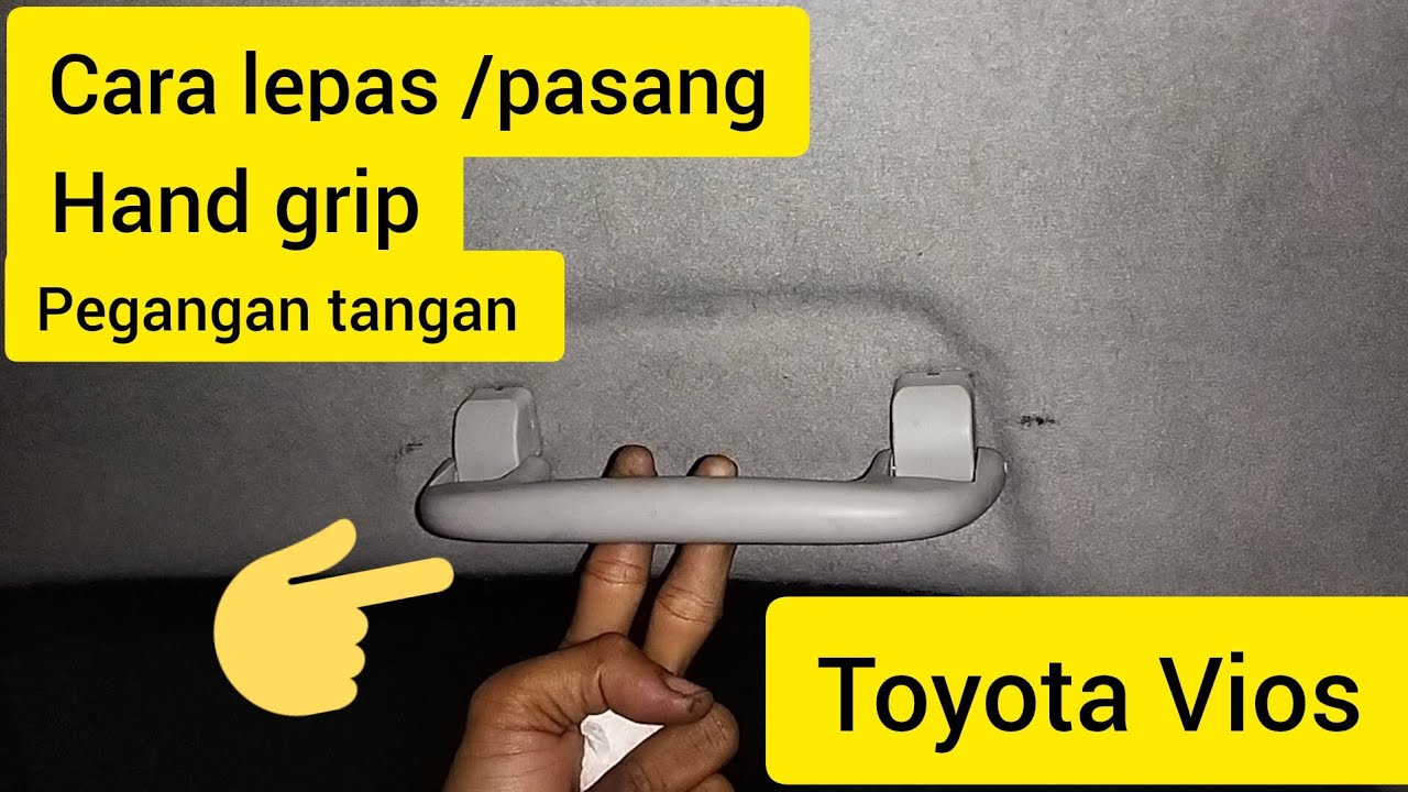 CARA LEPAS DAN PASANG HAND GRIP , PEGANGAN TANGAN JENDELA MOBIL TOYOTA VIOS