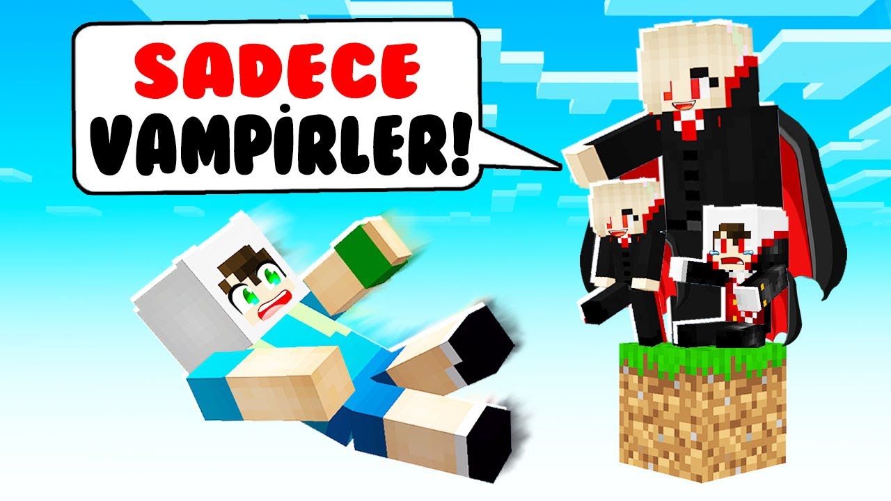 SADECE VAMPİRLER TEK BLOK - 😱 Minecraft