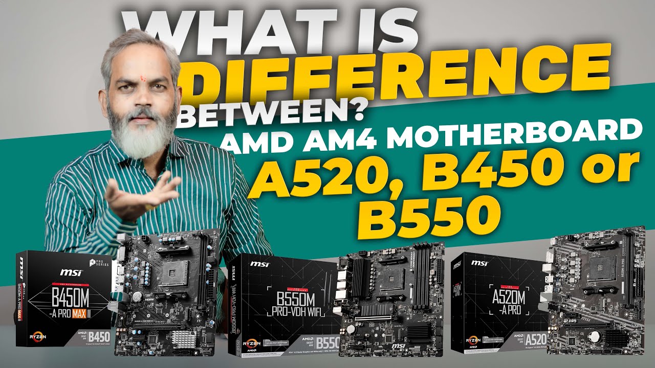 What is Difference Between AMD AM4 Motherboard A520, B450 aur B550