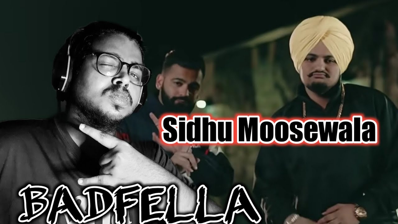 BADFELLA (REACTION!!) - PBX 1 - Sidhu Moosewala- Harj Nagra
