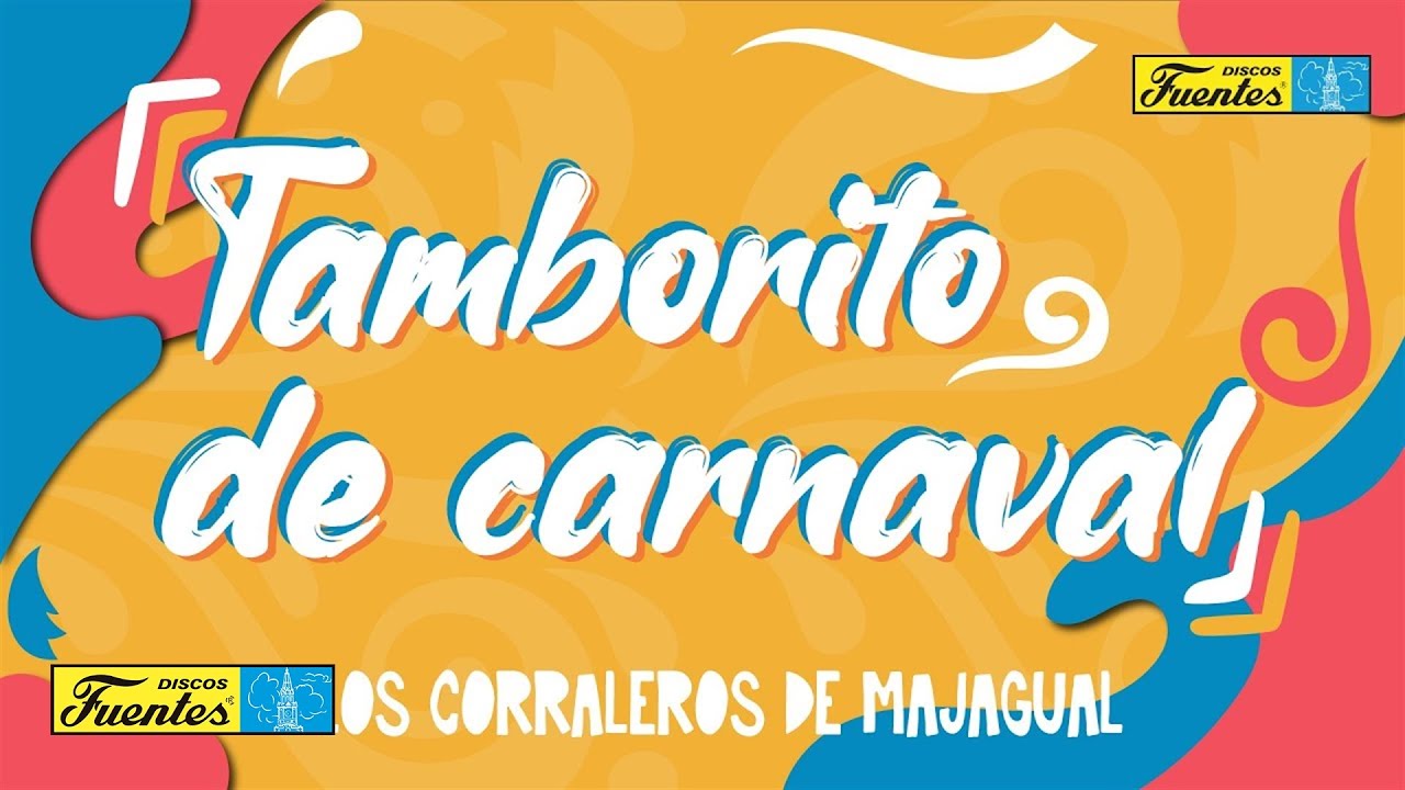 Tamborito de Carnaval - Los Corraleros de Majagual | Discos Fuentes